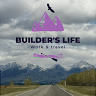 Builder's life