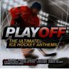 000-va - playoff-the ultimate ice hockey anthems-2cd-2010-front 000-va - playoff-the ultimate ice hockey anthems-2cd-2010-front