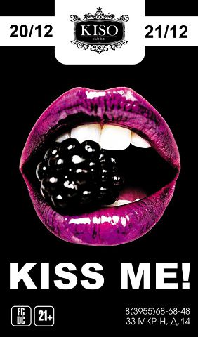 kiss me